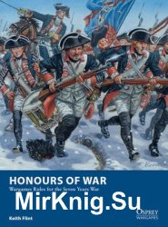Honours of War: Wargames Rules for the Seven Years’ War (Osprey Wargames 11)