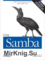 Using Samba: A File & Print Server for Linux, Unix & Mac OS X, Third Edition