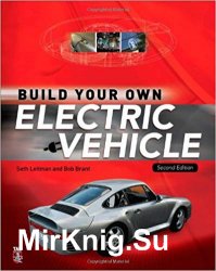 Build Your Own Electric Vehicle, Second Edition