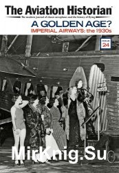 The Aviation Historian - Issue 24 (July 2018)