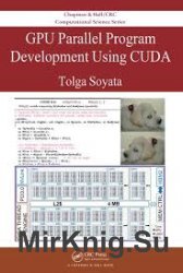GPU Parallel Program Development Using CUDA