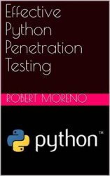 Effective Python Penetration Testing (2018)