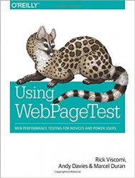 Using WebPageTest: Web Performance Testing for Novices and Power Users (+code)