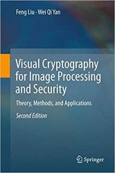 Visual Cryptography for Image Processing and Security, 2nd Edition