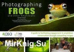 Photographing Frogs and Other Amphibians 2018