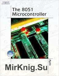 The 8051 Microcontroller: Architecture, Programming, and Applications