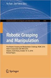 Robotic Grasping and Manipulation: First Robotic Grasping and Manipulation Challenge, RGMC 2016
