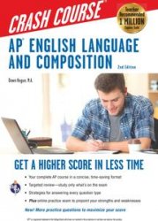 AP English Language & Composition Crash Course (Advanced Placement (AP) Crash Course), 2nd Edition