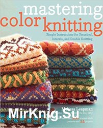 Mastering Color Knitting