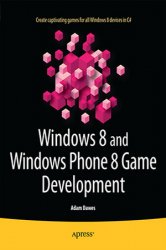 Windows 8 and Windows Phone 8 Game Development (+code)