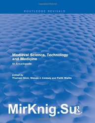 Medieval Science, Technology and Medicine: An Encyclopedia