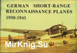 German Short-range Reconnaissance Planes 1930-1945