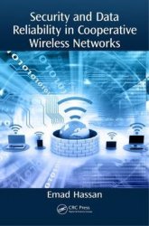 Security and Data Reliability in Cooperative Wireless Networks