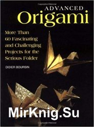 Advanced Origami. Didier Boursin