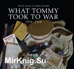 What Tommy Took to War 1914-1918