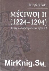 Msciwoj II 1224-1294 ksiaze wschodniopomorski (gdanski)