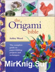 The Origami Bible.  Wood A