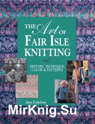 The Art of Fair Isle Knitting