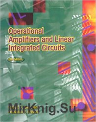 Operational Amplifiers and Linear Integrated Circuits, 6th Edition