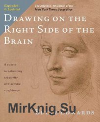 Drawing on the Right Side of the Brain: The Definitive