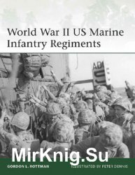 World War II US Marine Infantry Regiments (Osprey Elite 222)