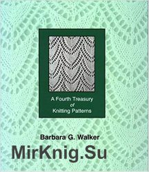 A Fourth Treasury Of Knitting Patterns