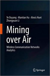 Mining Over Air: Wireless Communication Networks Analytics