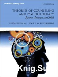 Theories of Counseling and Psychotherapy: Systems, Strategies, and Skills, 4th Edition