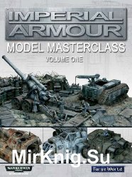 Imperial Armour: Model Masterclass (Warhammer 40000)