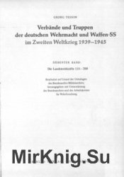 Verbande und Truppen der deutschen Wehrmacht und Waffen-SS im Zweiten Weltkrieg 1939-45. Band 7