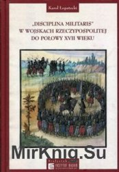 Disciplina Militaris w wojskach Rzeczypospolitej do polowy XVII wieku
