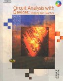 Circuit Analysis with Devices: Theory and Practice