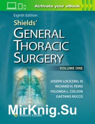 Shields General Thoracic Surgery, 8th Edition, Volume One & Two