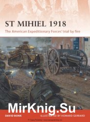 Osprey Campaign 238 - St Mihiel 1918: The American Expeditionary Forces' trial by fire