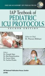 IAP Textbook of Pediatric ICU Protocols, Second Edition