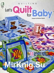 Let's Quilt for Baby