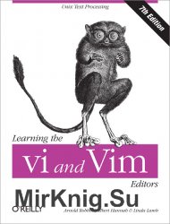 Learning the vi and Vim Editors, Seventh Edition