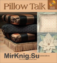 Pillow Talk. Sensational Home Decor Through Embroidery
