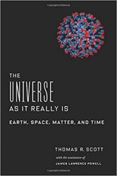 The Universe As It Really Is: Earth, Space, Matter, and Time