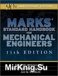 Marks Standard Handbook for Mechanical Engineers, Eleventh Edition