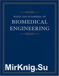 Wiley Encyclopedia of Biomedical Engineering, 6-Volume Set