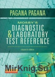 Mosbys Diagnostic and Laboratory Test Reference, Eleventh Edition
