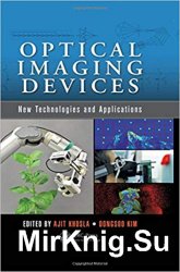 Optical Imaging Devices: New Technologies and Applications