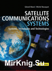 Satellite Communications Systems: Systems, Techniques and Technologies, Fifth Edition