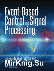 Event Based Control and Signal Processing, Series: Embedded Systems