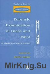Forensic Examination of Glass and Paint: Analysis and Interpretation