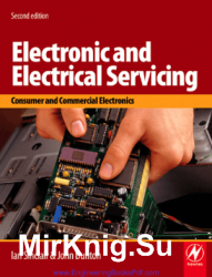 Electronic and Electrical Servicing: Consumer and Commercial Electronics, Second Edition