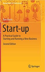Start-up: A Practical Guide to Starting and Running a New Business, 2nd Edition