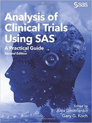 Analysis of Clinical Trials Using SAS: A Practical Guide, Second Edition