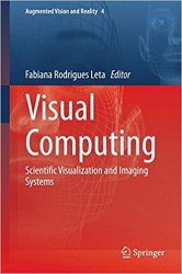 Visual Computing: Scientific Visualization and Imaging Systems